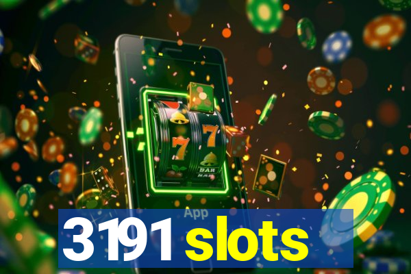 3191 slots